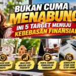 Bukan Cuma Menabung, Ini 5 Target Menuju Kebebasan Finansial