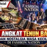 KMK Angkat Tenun Baduy dan Nostalgia Masa Kecil di Fashion Nation